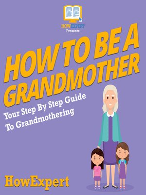 cover image of How to Be a Grandmother